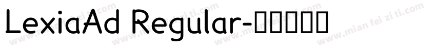 LexiaAd Regular字体转换